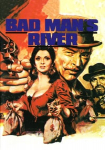 Bad Man's River