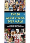 The 50 Worst Movies Ever Made