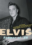 Elvis: Summer of '56